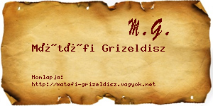 Mátéfi Grizeldisz névjegykártya